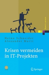 Krisen vermeiden in IT Projekten - Heino Schneider, Alexander Marti