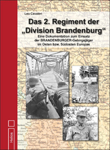 Das 2. Regiment der „Division Brandenburg“ - Leo Cavaleri