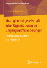 Strategien zivilgesellschaftlicher Organisationen im Umgang mit Veränderungen - Christina Rentzsch