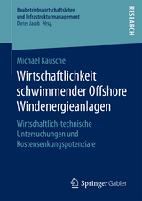 Wirtschaftlichkeit schwimmender Offshore Windenergieanlagen - Michael Kausche