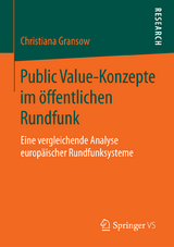 Public Value-Konzepte im öffentlichen Rundfunk - Christiana Gransow