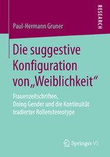 Die suggestive Konfiguration von „Weiblichkeit“ - Paul-Hermann Gruner