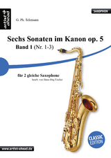 Sechs Sonaten im Kanon - Band 1 - für zwei gleiche Saxophone von Georg Philipp Telemann. Spielbuch. Musiknoten. - Georg Philipp Telemann