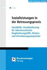 Sozialleistungen in der Betreuungspraxis - Rainer Sobota