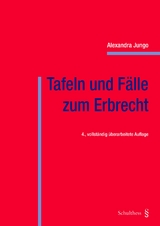 Tafeln und Fälle zum Erbrecht (PrintPlu§) - Alexandra Jungo