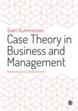 Case Theory in Business and Management - Evert Gummesson