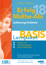 Erfolg im Mathe-Abi 2018 Lernpaket 'Basis' Schleswig-Holstein - Gruber, Helmut; Neumann, Robert