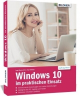 Windows 10 im praktischen Einsatz - Inge Baumeister, Anja Schmid