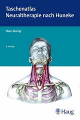 Taschenatlas der Neuraltherapie nach Huneke -  Hans Barop