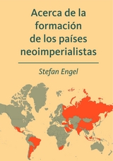 Acerca de la formación de los países neoimperialistas - Stefan Engel