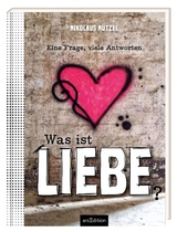 Was ist Liebe? - Nikolaus Nützel