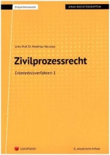 Zivilprozessrecht Erkenntnisverfahren 1 - Matthias Neumayr