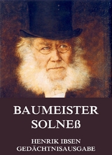 Baumeister Solneß - Henrik Ibsen