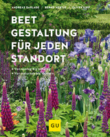 Beetgestaltung für jeden Standort - Andreas Barlage, Bernd Hertle, Oliver Kipp