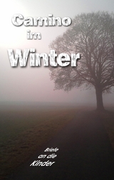 Camino im Winter - Kurt Andorfer