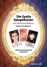 Die Opalia Spiegelkarten – Das Partnerschaftsbuch - Sabine Guhr-Biermann