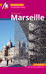 Marseille MM-City Reiseführer Michael Müller Verlag - Ralf Nestmeyer