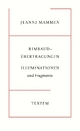 Jeanne Mammen, Rimbaud-Übertragungen: Illuminationen und Fragmente