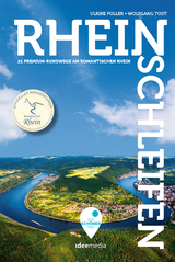 Rheinschleifen - Offizieller Wanderführer. 21 neue Premium-Rundwege an Rheinsteig und Rheinburgenweg - Poller, Ulrike; Todt, Wolfgang; Schöllkopf, Uwe