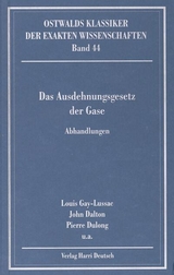 Das Ausdehnungsgesetz der Gase (Gay-Lussac, Dalton, Dulong)