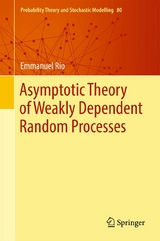 Asymptotic Theory of Weakly Dependent Random Processes -  Emmanuel Rio