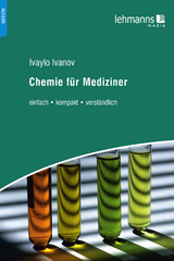 Chemie für Mediziner - Ivaylo Ivanov