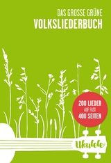 Das große grüne Volksliederbuch Ukulele - 