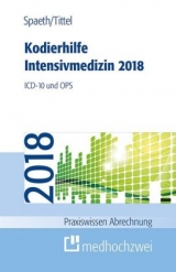 Kodierhilfe Intensivmedizin 2018 - Spaeth, Christoph; Tittel, Claudia