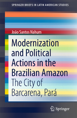 Modernization and Political Actions in the Brazilian Amazon - João Santos Nahum