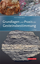 Grundlagen und Praxis der Gesteinsbestimmung - Hann, Horst Peter