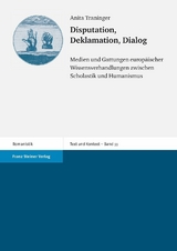 Disputation, Deklamation, Dialog - Anita Traninger