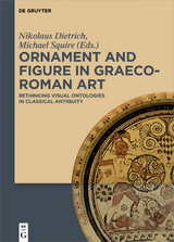 Ornament and Figure in Graeco-Roman Art - 