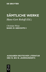 Christian Weise: Sämtliche Werke / Gedichte II - Christian Weise