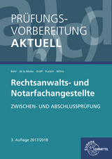 Prüfungsvorbereitung aktuell - Rechtsanwalts- und Notarfachangestellte - Behr, Andreas; Gräff, Elisabeth; Kunert, Karin; Motte, Günter de la; Wilms, Tobias