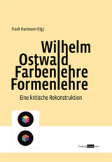 Wilhelm Ostwald. Farbenlehre Formenlehre - 