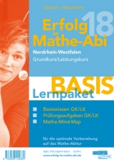 Erfolg im Mathe-Abi 2018 NRW Lernpaket 'Basis' Grund- und Leistungskurs - Gruber, Helmut; Neumann, Robert