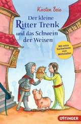 Der kleine Ritter Trenk und das Schwein der Weisen - Kirsten Boie