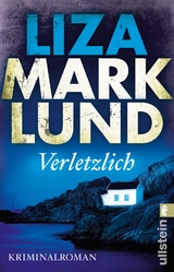 Verletzlich (Ein Annika-Bengtzon-Krimi 11) - Liza Marklund