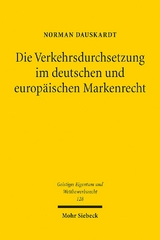 Die Verkehrsdurchsetzung im deutschen und europäischen Markenrecht - Norman Dauskardt