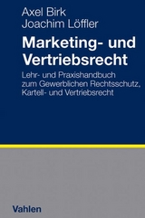 Marketing- und Vertriebsrecht - Axel Birk, Joachim Löffler