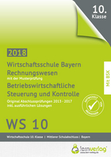 Abschlussprüfung Rechnungswesen Wirtschaftsschule Bayern 2018 - 