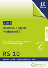 Abschlussprüfung Mathematik I Realschule Bayern 2018