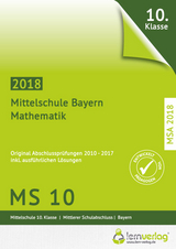 Abschlussprüfung Mathematik M10 Mittelschule Bayern 2018