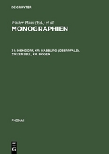 Monographien / Diendorf, Kr. Nabburg (Oberpfalz). Zinzenzell, Kr. Bogen - 
