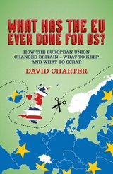 What Has The EU Ever Done for Us? - David Charter