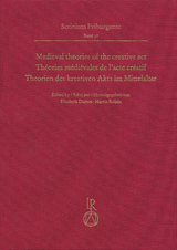 Medieval theories of the creative act, Théories médiévales de l’acte créatif, Theorien des kreativen Akts im Mittelalter - 