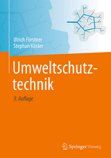 Umweltschutztechnik - Förstner, Ulrich; Köster, Stephan