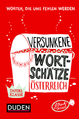 Versunkene Wortschätze Österreich - 