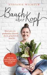 Bauch über Kopf - Stefanie Wilhelm