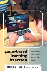 Game-Based Learning in Action - Matthew Farber